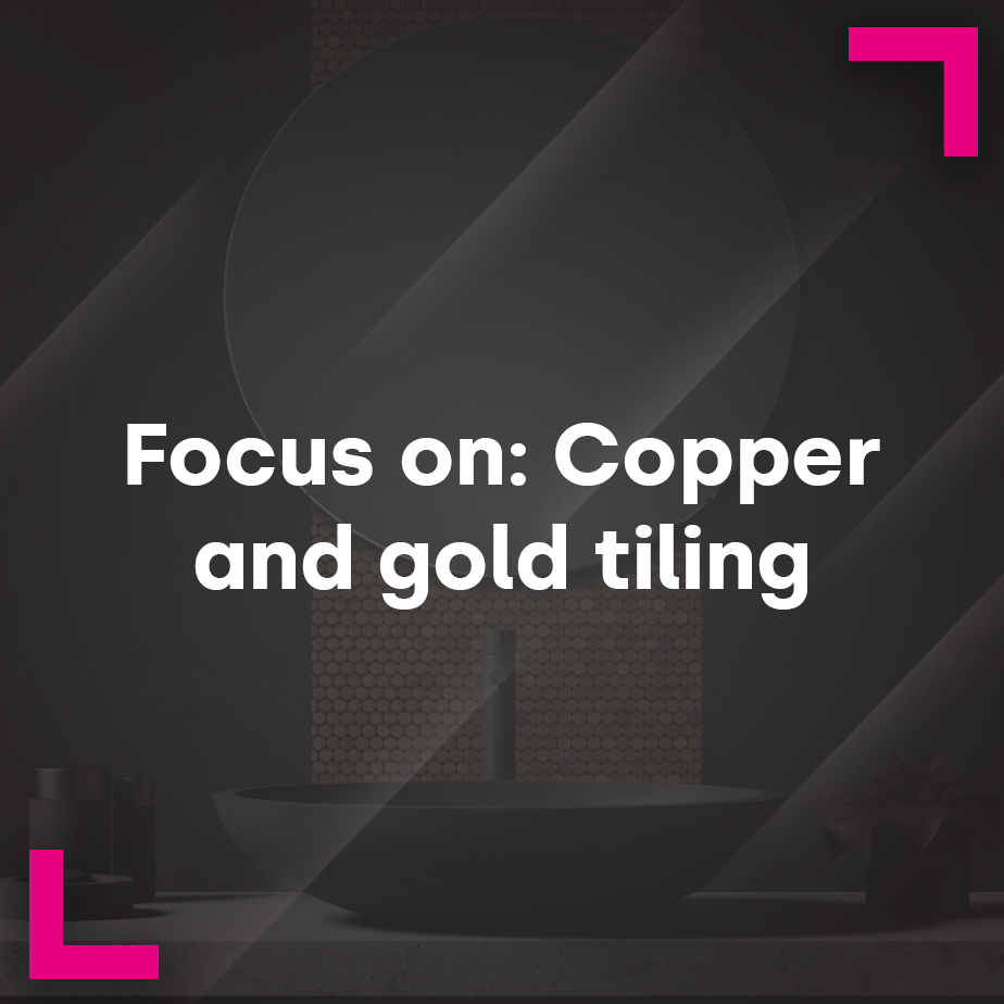 Focus on: Copper and Gold Tiling