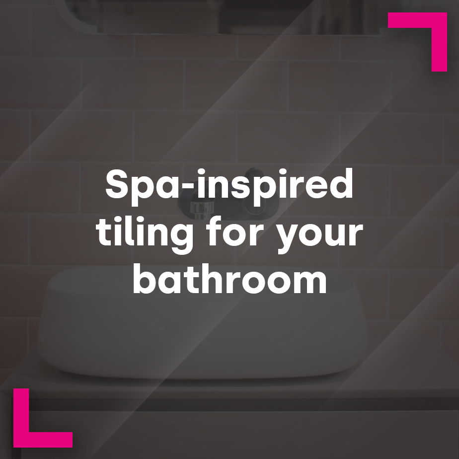 Spa-inspired tiling for your bathroom