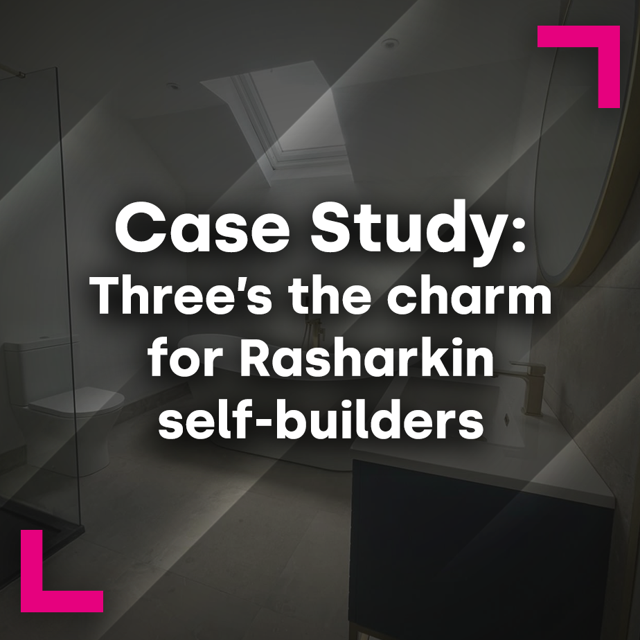 Case Study: Three’s the charm for Rasharkin self-builders  